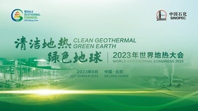Clean_Geothermal_Green_Earth_Sinopec_Host_World_Geothermal_Congress_2023.jpg