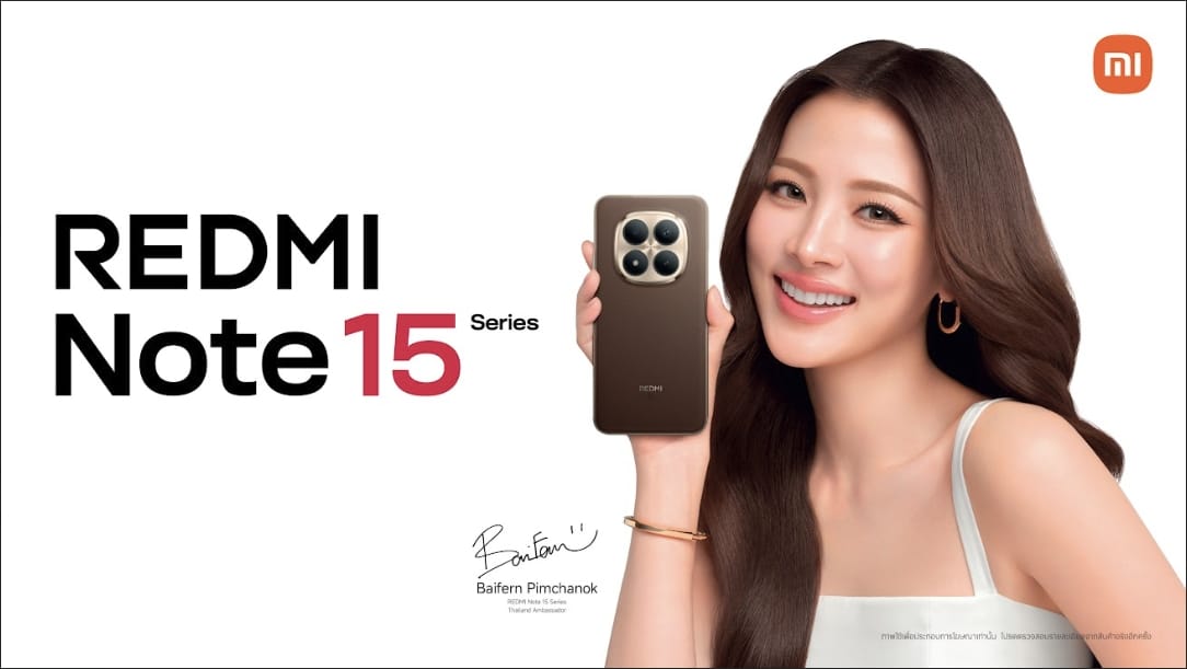 REDMI Note 15 Series Ambassador เสียวหมี่ ประเทศไทย เตรียมสร้างปรากฏการณ์ใหม่ ดึง ‘ใบเฟิร์น พิมพ์ชนก’ เปิดตัว REDMI Note 15 Series
