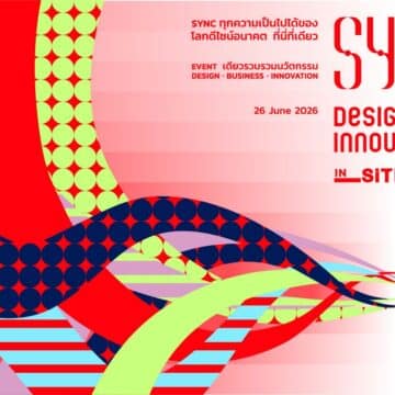 MAY PR 2026 05 29 183540 "SYNC Design & Innovation in SITE 2026" to Take the Stage in Bangkok