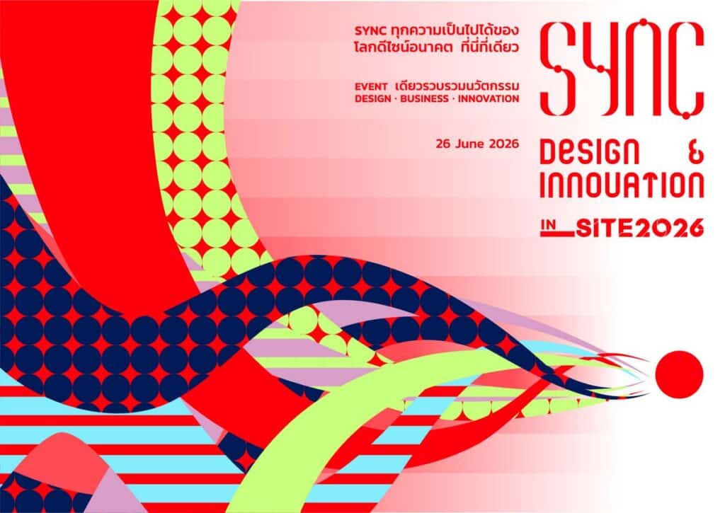 MAY PR 2026 05 29 183540 "SYNC Design & Innovation in SITE 2026" to Take the Stage in Bangkok
