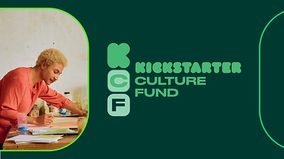 Kickstarter Culture Fund Kickstarter Culture Fund